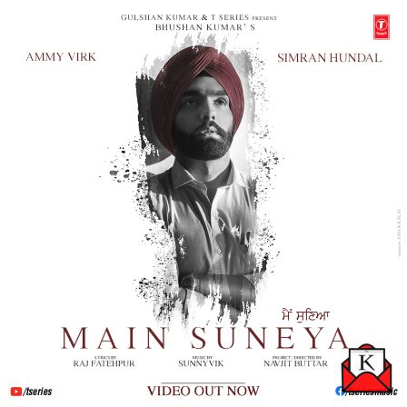 Punjabi Star Ammy Virk’s Single Main Suneya Out Now on T-Series YouTube Channel