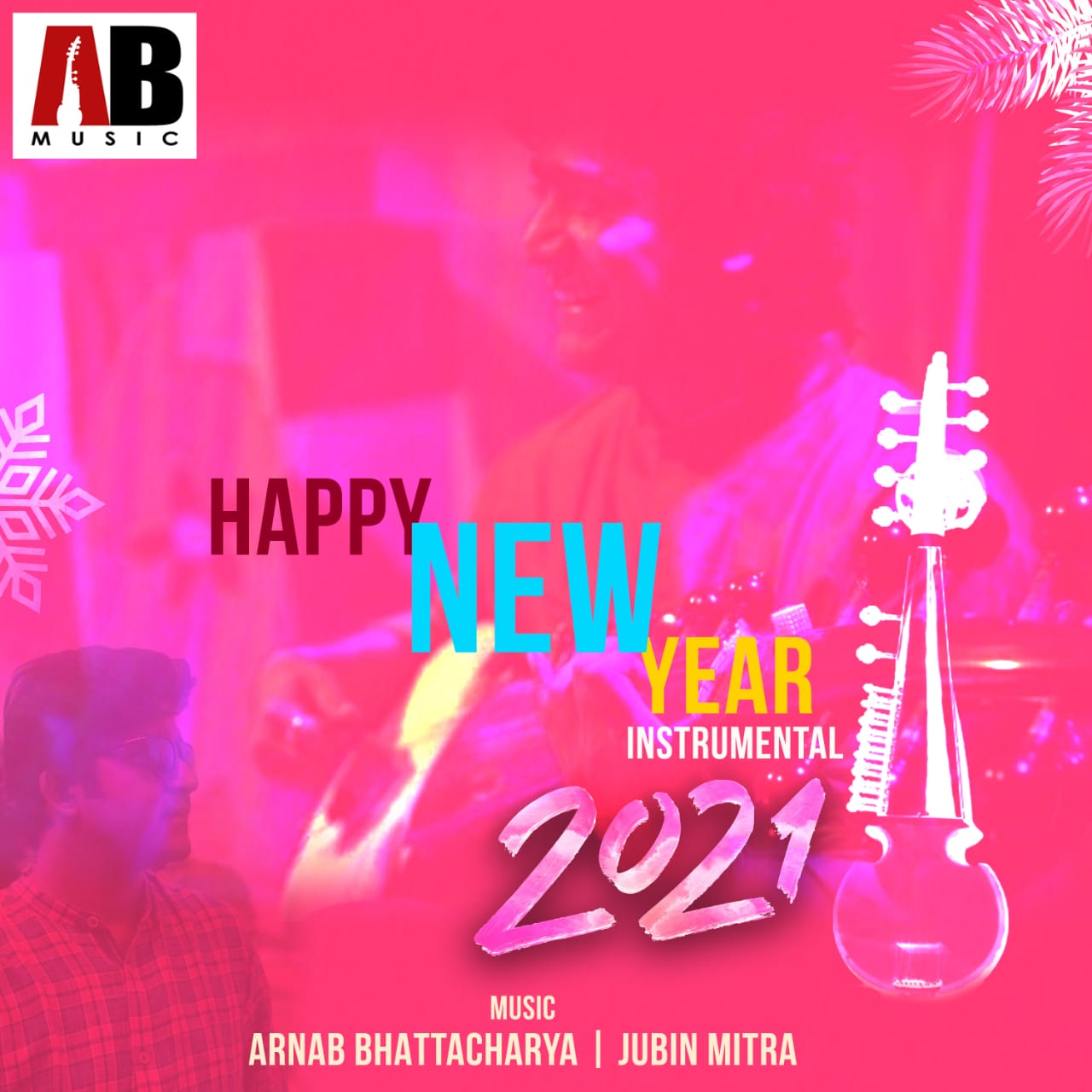 Instrumental Track Happy New Year By Arnab Bhattacharya- Perfect Track To Ring in 2021