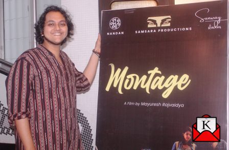 “Montage Is My First Feature Film”- Mayuresh Rajvaidya