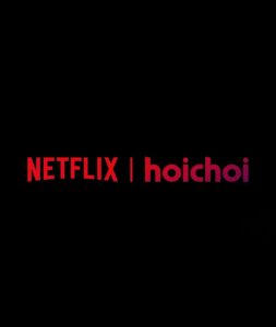 Hoichoi-Netflix-Collaboration Hoichoi