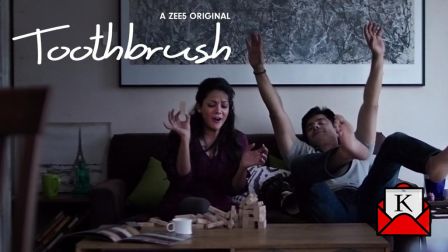 ZEE5’s Short Film Toothbrush- Not The Typical Love Story