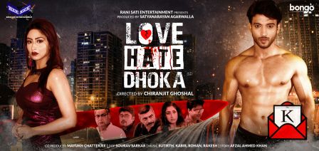 Bengali Film Love Hate Dhoka to Release on 14th February in Theatres and Bongo BD App