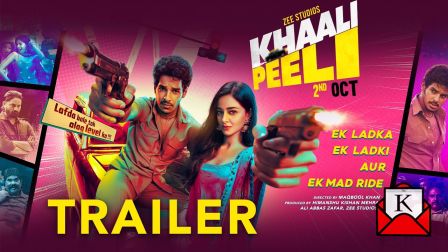 Trailer of Khali Peeli Released; Film To Release on Zee Multiplex