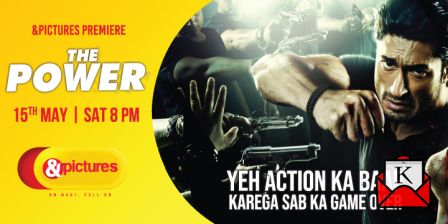 Watch Premiere of Vidyut Jammwal’s The Power on &pictures