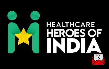 Second Edition Of The Healthcare Heroes of India Awards 2022 Announced