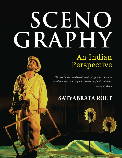 Interview: Noted Scenographer And Director Of Contemporary Indian Theatre Dr. Satyabrata Rout