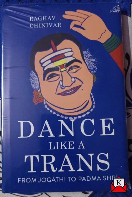 Dance Like A Trans: An Excellent Testament To A Vibrant Life